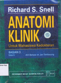 Anatoni klinik untuk Mahasiswa Kedokteran = Clinical anatomy for medical student