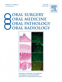 JOURNAL ORAL SURGERY, ORAL MEDICINE, ORAL PATHOLOGY VOL.119 NO.6, JUN 2015