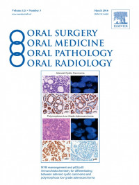 JOURNAL ORAL SURGERY, ORAL MEDICINE, ORAL PATHOLOGY VOL.121 NO.3, MAR 2016