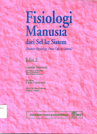 Fisiologi manusia dari sel ke sistem = human physiology: from cell to system, 2nd. Ed