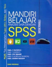 Mandiri Belajar Analisi Data Dengan SPSS