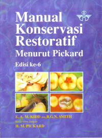 Manual Konservasi Restoratif menurut Pickard = Pickard's manual of operative dentistry, 6th ed.