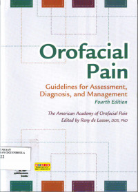 Orofacial Pain: Guidelines for assesment, diagnosis and management, 4th Ed