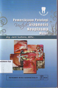 Pemeriksaan Patologi Untuk Diagnosis Neoplasma Mulut