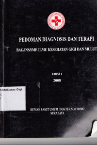 Pedoman diagnosis dan terapi : Bag/ins/smf.ilmu Kesehatan gigi dan mulut