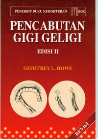 Pencabutan Gigi Geligi II = The extaction of teeth, Ed. 2 Rev.