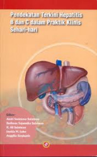 Image of Pendekatan Hepatitis B & C  Dalam Praktik Klinis Sehari-hari