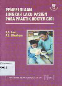 Pengelolaan tingkah laku pasien pada praktek dokter gigi