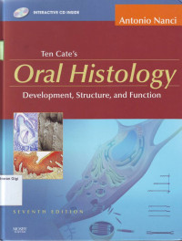 Ten Cate's Oral Histology : Development, Structure, And Function, 7th. Ed