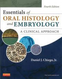 Essential of Oral Histology and Embryology A Clinical Approach, 4th. Ed