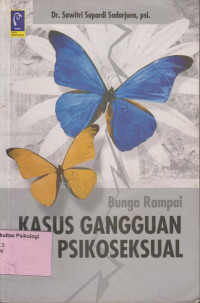 Bunga Rampai Kasus Gangguan Psikoseksual