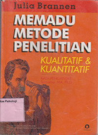 Memadu Metode Penelitian : Kualitatif & Kuantitatif
