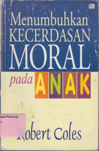 Menumbuhkan Kecerdasan Moral pada Anak