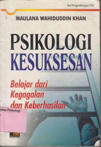 Psikologi Kesuksesan: Belajar dari Kegagalan dan Keberhasilan