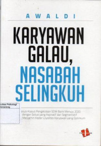 Karyawan Galau, Nasabah Selingkuh