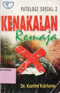 Patologi Sosial 2 : kenakalan remaja