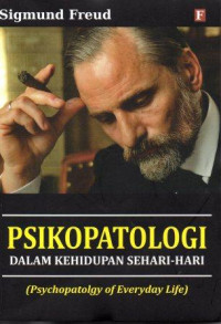 Psikopatologi Dalam Kehidupan Sehari-Hari