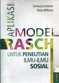 Image of Aplikasi Model RASCH Untuk Penelitian Ilmu Ilmu Sosial