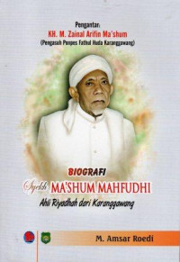 Biografi Syekh Ma'shum Mahfudhi: ahli riyadhahdari Karanggawang