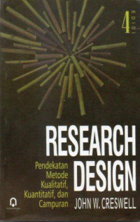 Research Design: Pendekatan metode kualitatif, kuantitatif, dan Campuran