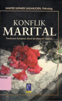 Konflik Marital : pemahaman konsptual aktual dan alternatif solusinya
