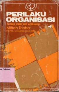 Perilaku Organisasi : Konsep dasar dan aplikasinya