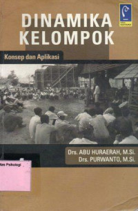 Dinamika Kelompok : Konsep dan Aplikasi