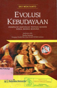 Evolusi Kebudayaan :Perspekstif Darwinian Tentang Kondisi Sosial Budaya Manusia