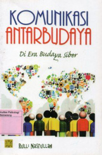 Komunikasi Antarbudaya: di era budaya cyber