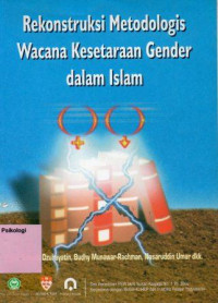 Rekontruksi Metodologis Wacana Kesetaraan Gender dalam Islam