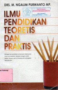 Ilmu Pendidikan Teoritis dan Praktis