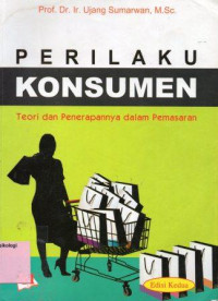 Perilaku Konsumen : Teori dan Penerapannya dalam Pemasaran