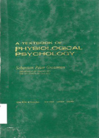 A Textbook of Physiological Psychology