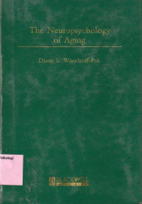 The Neuropsychology of aging