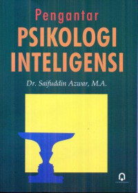 Pengantar Psikologi Inteligensi