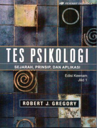 Tes Psikologi (edisi 6; Jilid 1): sejarah, prinsip dan aplikasi