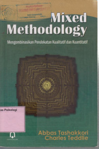Mixed Methodology : mengombinasikan pendekatan kualitatif dan kuantitatif