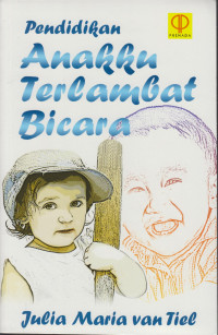 Pendidikan Anakku Terlambat Bicara