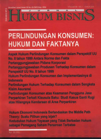 Jurnal HUKUM BISNIS v.30 no.1: Perlindungan Konsumen,Hukum dan Fakta