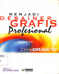 Menjadi Desainer Grafis Profesional dengan Corel Draw 10