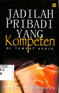 Jadilah Pribadi yang Kompeten di Tempat Kerja