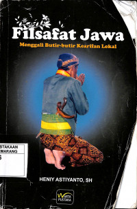 Filsafat jawa : menggali butir-butir kearifan lokal