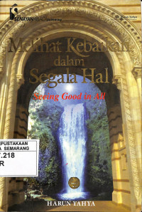 Melihat Kebaikan dalam Segala Hal: Seeing Good in All