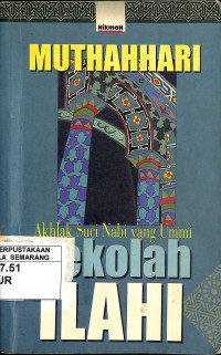Sekolah ilahi, akhlak suci nabi yang ummi