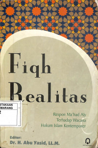 Fiqh Realitas: Respon Ma'had Aly terhadap Wacana Hukum Islam Kontemporer