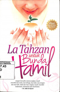 La Tahzan untuk Bunda Hamil: Plus! Doa dan Dzikir Hamil