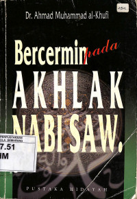 Bercermin pada Akhlak Nabi SAW.