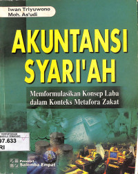 Akuntansi Syari'ah: Memformulasikan Konsep Laba dalam Konteks Metafora Zakat