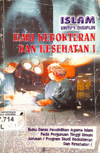 Islam untuk Disiplin Ilmu Kedokteran dan Kesehatan I