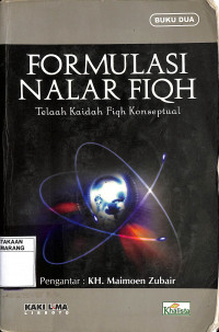 Formulasi Nalar Fiqh: Telaah Kaidah Fiqh Konseptual